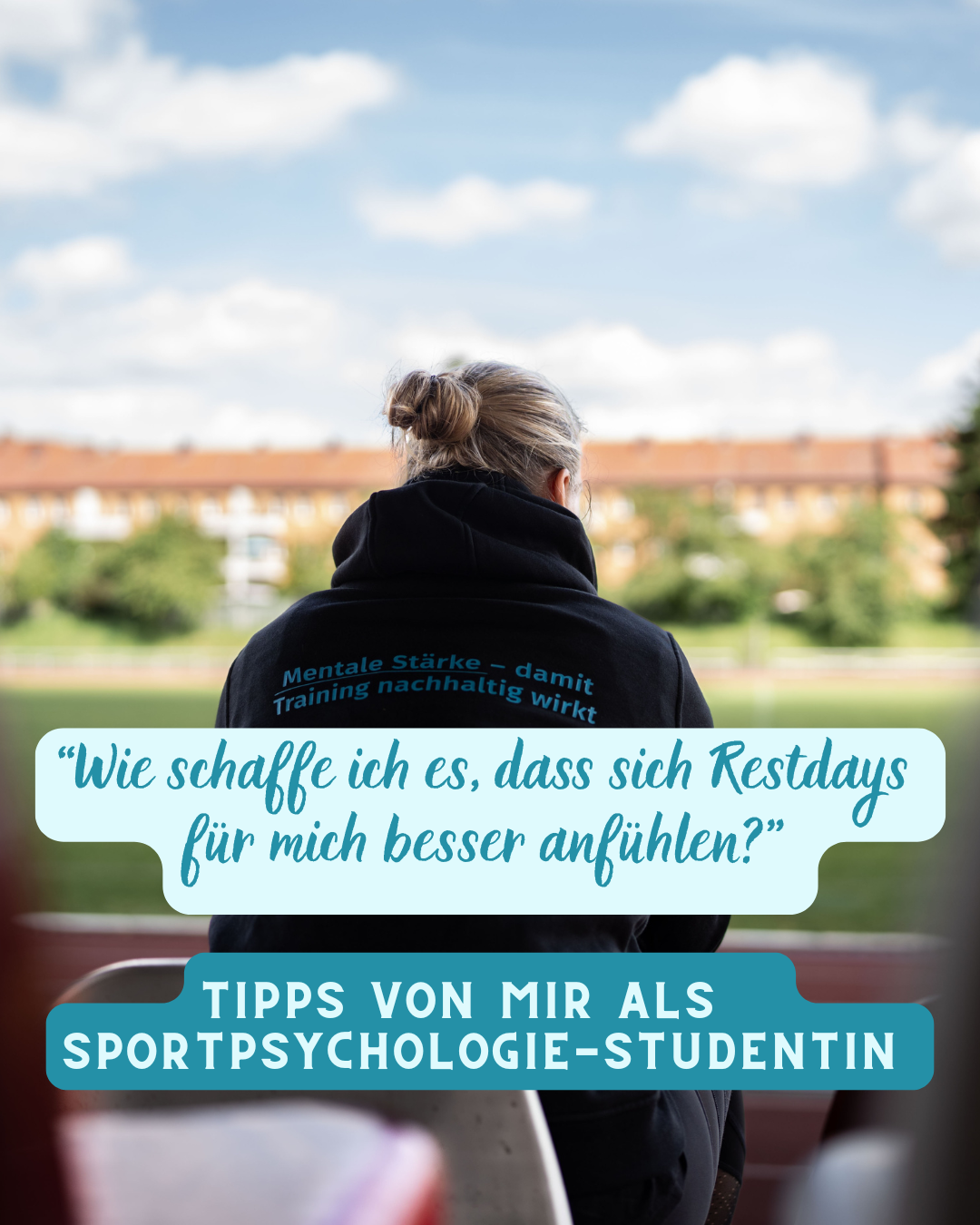“Wie schaffe ich es, dass sich Restdays  für mich besser anfühlen?” Tipps von mir als Sportpsychologie-Studentin